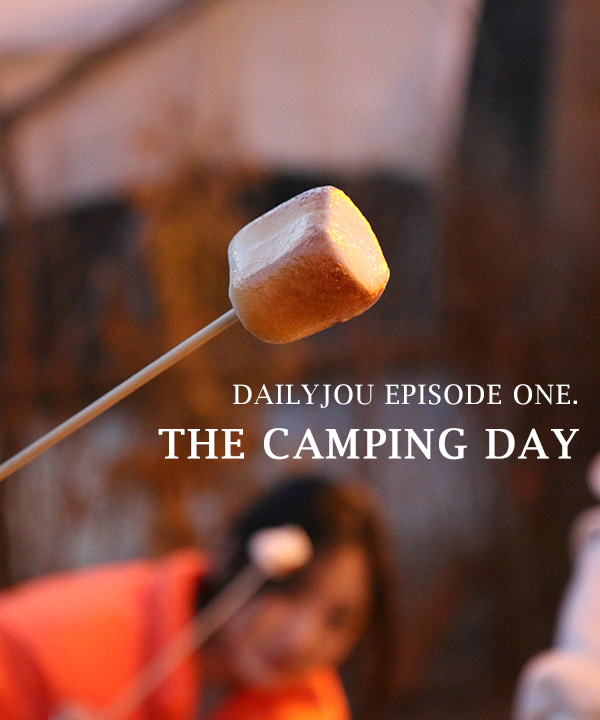 데일리쥬 에피소드 - THE CAMPING DAY